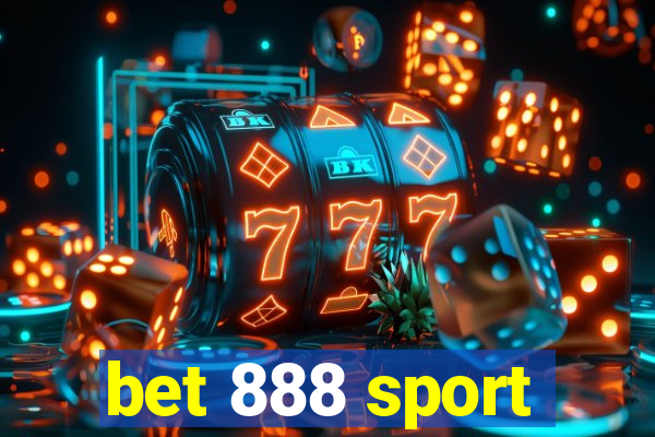 bet 888 sport